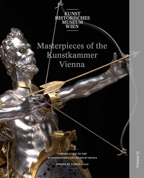 Collection Guidebook: Masterpieces of the Kunstkammer