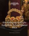 Führer: Ein Rundgang durch die Kaiserliche Schatzkammer Wien Thumbnail 2