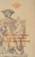 Exhibition Catalogue 2016: Julius Victor Berger und die Mäzene des Hauses Habsburg