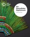 Buch: Der Quetzalfeder-Kopfschmuck Thumbnail 1