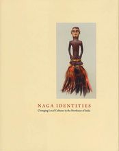 Ausstellungskatalog 2011: Naga Identitäten
