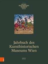 Jahrbuch: Jahrbuch des Kunsthistorischen Museums Wien, 2023