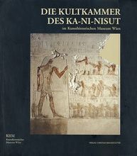 Katalog: Die Kultkammer des Ka-ni-nisut im Kunsthistorischen Museum Wien