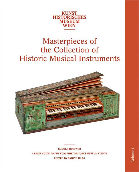 Sammlungsführer: Meisterwerke der Sammlung alter Musikinstrumente