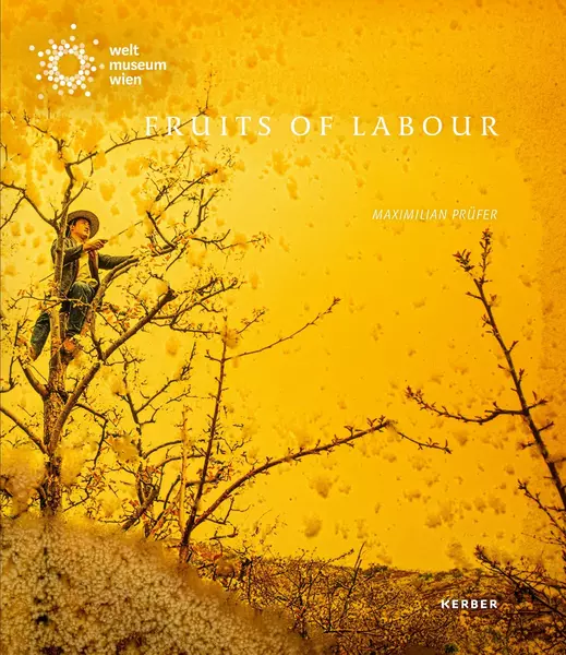Exhibition Catalogue 2023: Fruits of Labour. Maximilian Prüfer