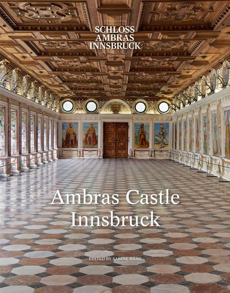 Museums Guide: Ambras Castle Innsbruck
