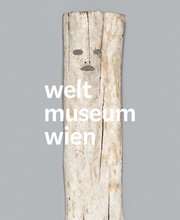 Catalogue 2017: Weltmuseum Wien