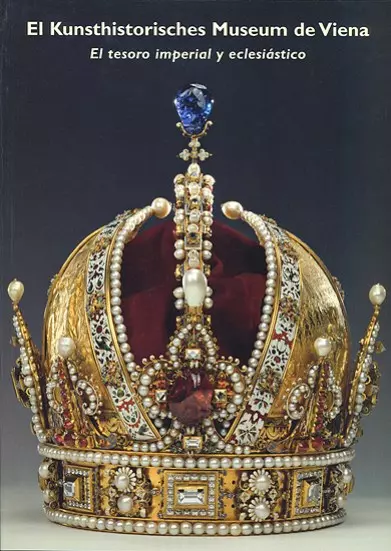 Museumsführer: KHM Wien. Weltliche und geistliche Schatzkammer
