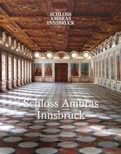 Museumsführer: Schloss Ambras Innsbruck
