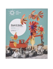 Exhibition Catalogue: Dust &amp; Silk