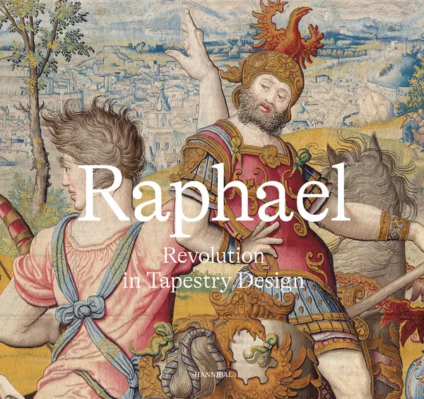 Exhibition Catalogue 2023: Raphael - Revolution in Tapestry Design