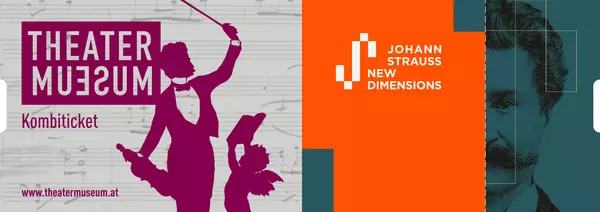 Combined Ticket: Johann Strauss - New Dimensions