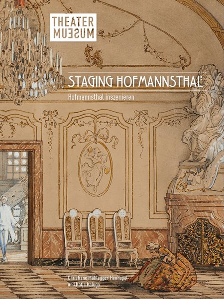 Ausstellungskatalog 2024: Staging Hofmannsthal