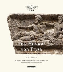KHM Series: The Heroon von Trysa Bd. 13/2