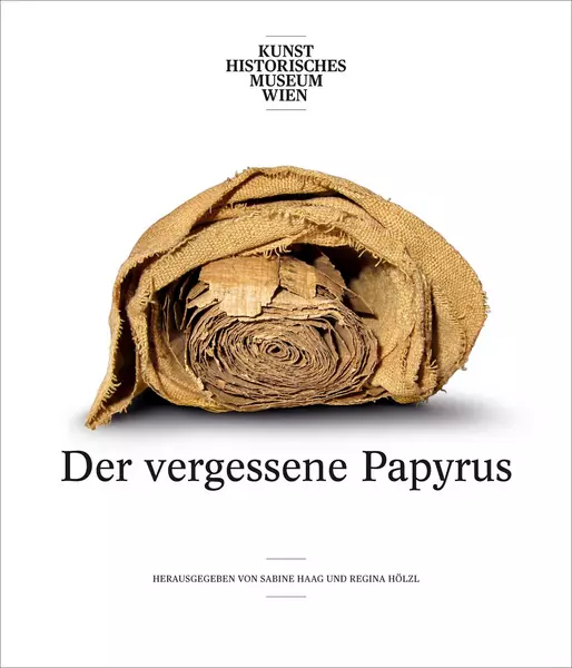 Ausstellungskatalog 2018: Der vergessene Papyrus