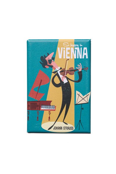 Magnet: So happy in Vienna...Johann Strauss