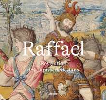Exhibition Catalogue 2023: Raphael - Revolution in Tapestry Design