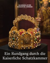 Guide: A Tour through the Imperial Treasury Vienna