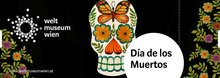 Eintrittsticket: Das mexikanische Totenfest im Weltmuseum Wien